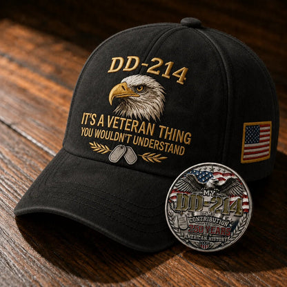 DD-214 Veteran 3D Embroidered Cap - “IT'S A VETERAN THING YOU WOULDN'T UNDERSTAND”🎁