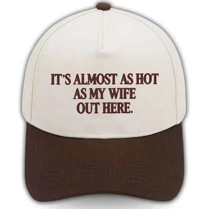 🧢Funny "Almost As Hot As My Husband" Embroidered Hat