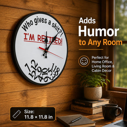 ⏰ Who Cares What Time It Is? You’re Retired! 🎉Funny Retirement Wall Clock
