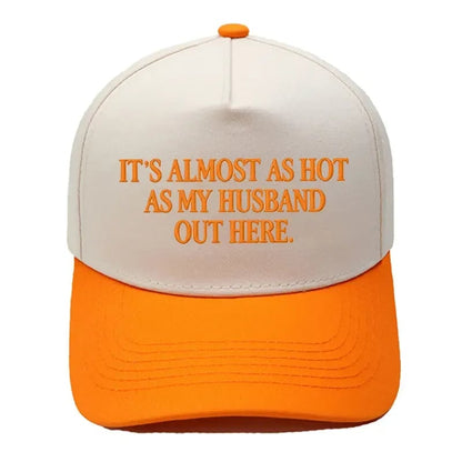 🧢Funny "Almost As Hot As My Husband" Embroidered Hat